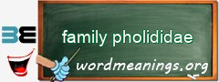 WordMeaning blackboard for family pholididae